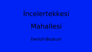 İncelertekkesi Mahallesi Thumbnail