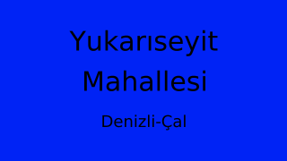 Yukarıseyit Mahallesi Thumbnail