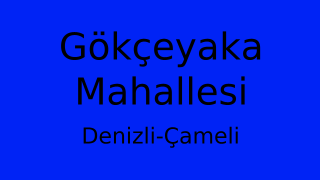 Gökçeyaka Mahallesi Thumbnail