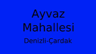 Ayvaz Mahallesi Thumbnail