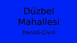 Düzbel Mahallesi Thumbnail