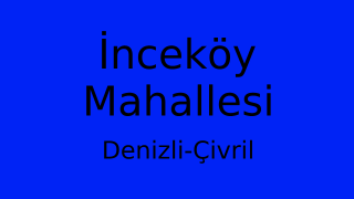 İnceköy Mahallesi Thumbnail
