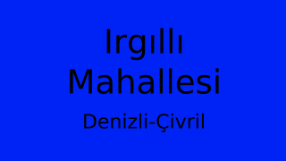 Irgıllı Mahallesi Thumbnail