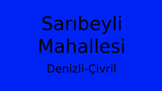 Sarıbeyli Mahallesi Thumbnail