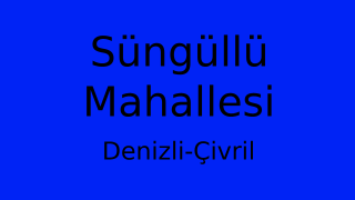 Süngüllü Mahallesi Thumbnail