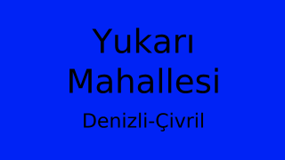 Yukarı Mahallesi Thumbnail