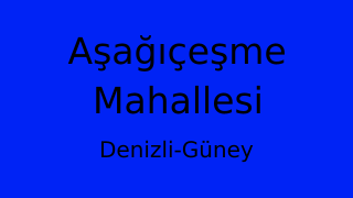 Aşağıçeşme Mahallesi Thumbnail