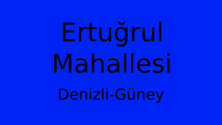 Ertuğrul Mahallesi Thumbnail