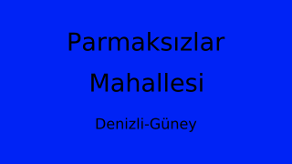 Parmaksızlar Mahallesi Thumbnail