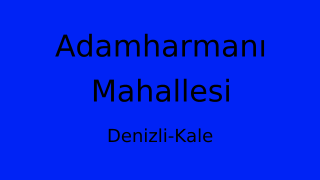 Adamharmanı Mahallesi Thumbnail