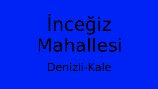 İnceğiz Mahallesi Thumbnail