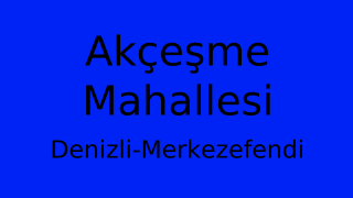 Akçeşme Mahallesi Thumbnail