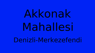 Akkonak Mahallesi Thumbnail