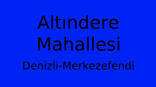 Altındere Mahallesi Thumbnail