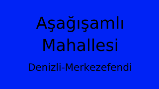 Aşağışamlı Mahallesi Thumbnail
