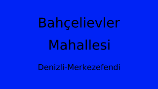 Bahçelievler Mahallesi Thumbnail
