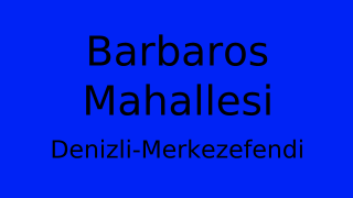 Barbaros Mahallesi Thumbnail