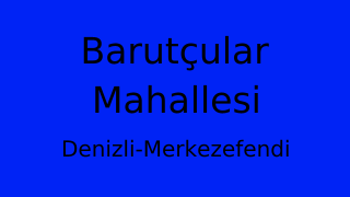 Barutçular Mahallesi Thumbnail