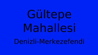 Gültepe Mahallesi Thumbnail