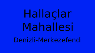 Hallaçlar Mahallesi Thumbnail