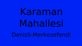 Karaman Mahallesi Thumbnail