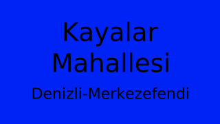 Kayalar Mahallesi Thumbnail