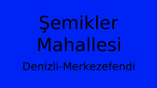 Şemikler Mahallesi Thumbnail