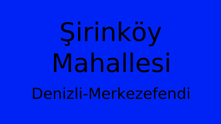 Şirinköy Mahallesi Thumbnail