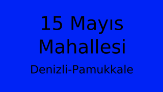 15 Mayıs Mahallesi Thumbnail