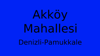 Akköy Mahallesi Thumbnail