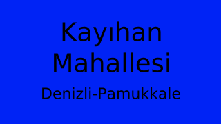 Kayıhan Mahallesi Thumbnail