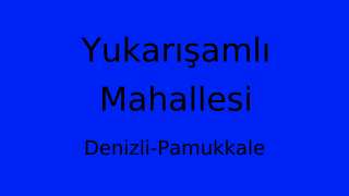 Yukarışamlı Mahallesi Thumbnail