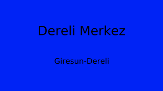 Dereli Belediyesi, Giresun Thumbnail