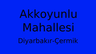 Akkoyunlu Mahallesi Thumbnail
