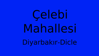 Çelebi Mahallesi Thumbnail
