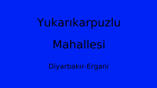 Yukarıkarpuzlu Mahallesi Thumbnail