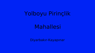Yolboyu Pirinçlik Mahallesi Thumbnail