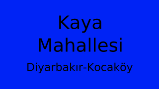 Kaya Mahallesi Thumbnail