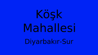 Köşk Mahallesi Thumbnail