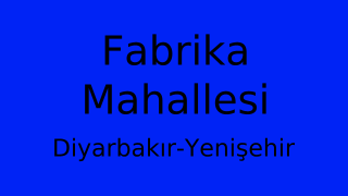 Fabrika Mahallesi Thumbnail