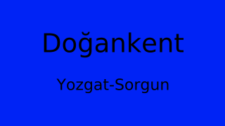 Doğankent, Sorgun, Yozgat Thumbnail