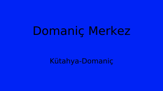 Domaniç Belediyesi, Kütahya Thumbnail