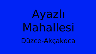 Ayazlı Mahallesi Thumbnail
