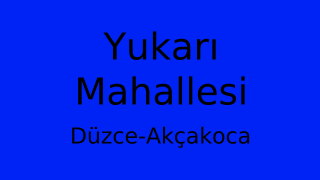 Yukarı Mahallesi Thumbnail