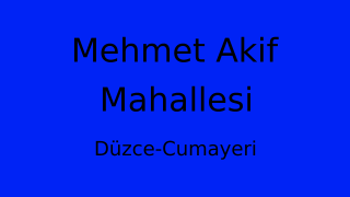 Mehmet Akif Mahallesi Thumbnail