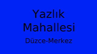 Yazlık Mahallesi Thumbnail