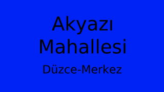 Akyazı Mahallesi Thumbnail