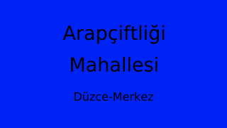 Arapçiftliği Mahallesi Thumbnail