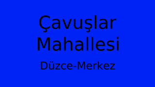 Çavuşlar Mahallesi Thumbnail