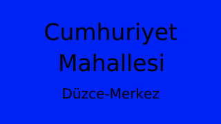 Cumhuriyet Mahallesi Thumbnail